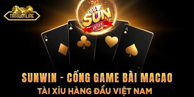Sunwin là sân chơi cá cược uy tín, chất lượng